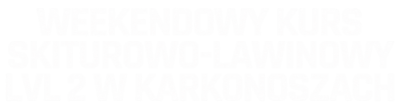 weekendowy kurs karkonosze lvl 2